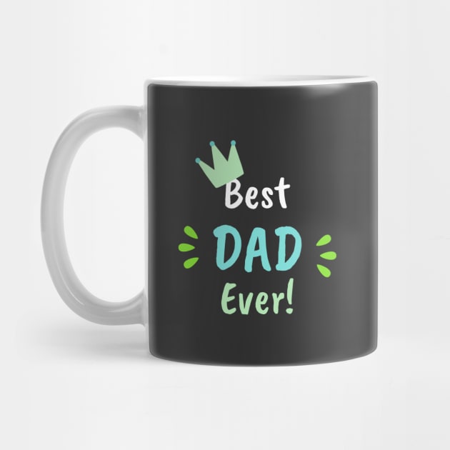 Best Dad Ever - Father's Day by StarDash_World